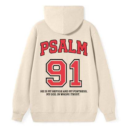 Psalm 91 He Is My Refuge And My Fortress Christian Classic Hoodie