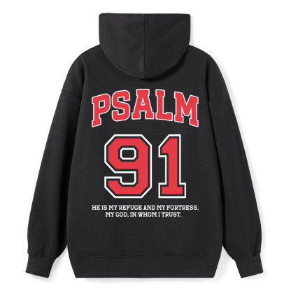 Psalm 91 He Is My Refuge And My Fortress Christian Classic Hoodie