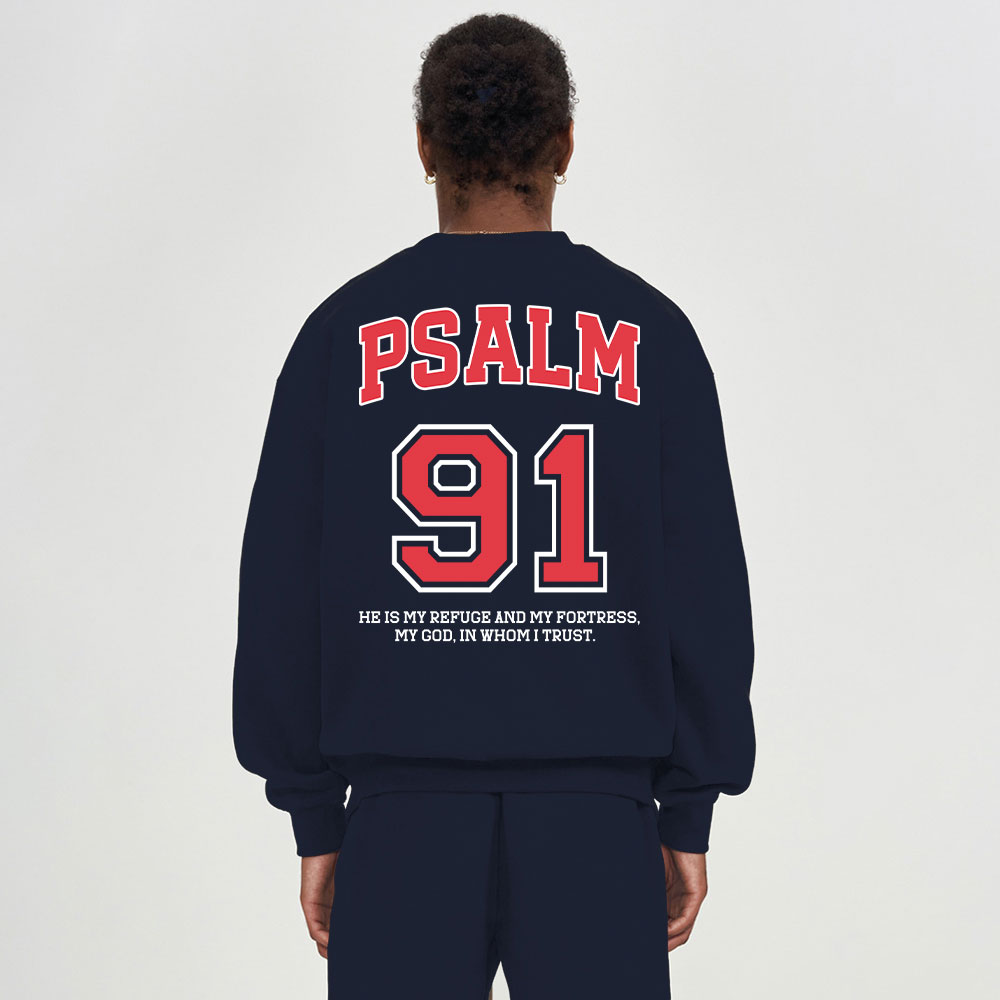 Psalm 91 He Is My Refuge And My Fortress Christian Fleece Sweatshirt