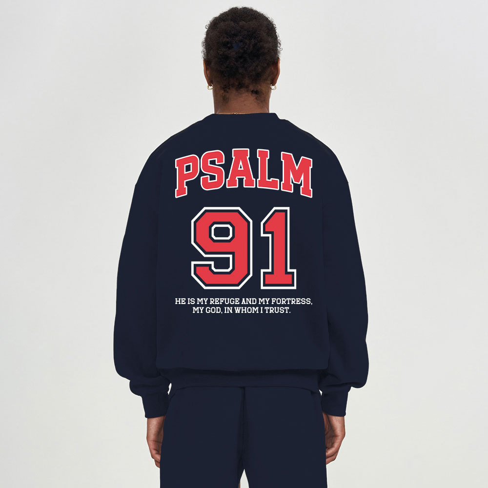 Psalm 91 He Is My Refuge And My Fortress Christian Fleece Sweatshirt