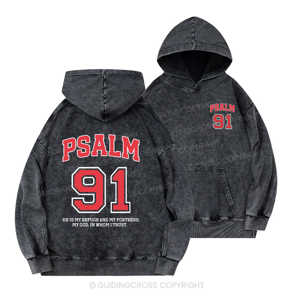 Psalm 91 He Is My Refuge And My Fortress Christian Washed Hoodie