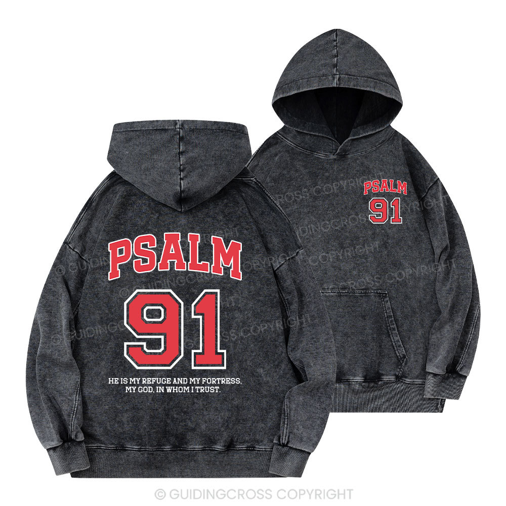 Psalm 91 He Is My Refuge And My Fortress Christian Washed Hoodie