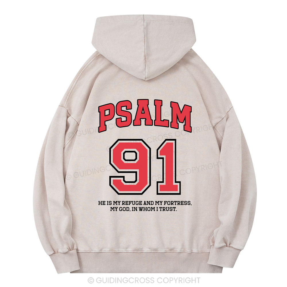 Psalm 91 He Is My Refuge And My Fortress Christian Washed Hoodie