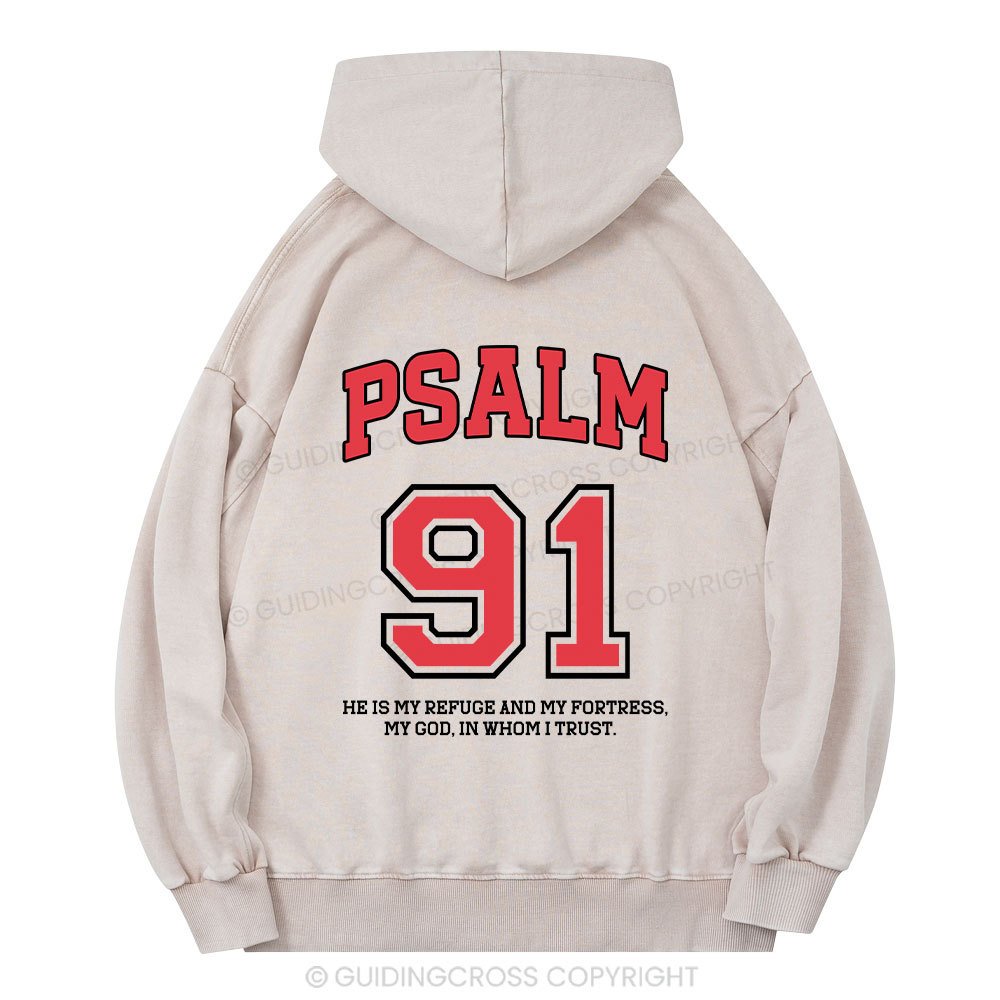 Psalm 91 He Is My Refuge And My Fortress Christian Washed Hoodie