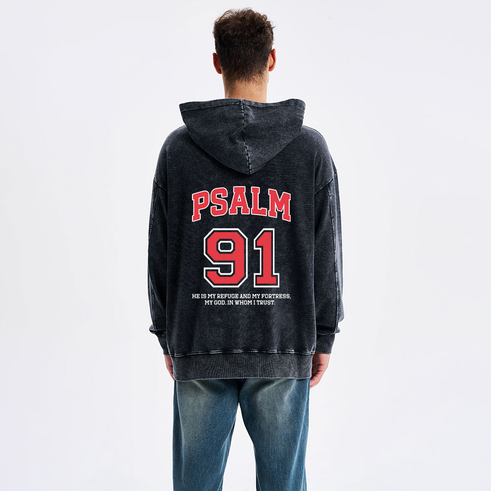 Psalm 91 He Is My Refuge And My Fortress Christian Washed Hoodie