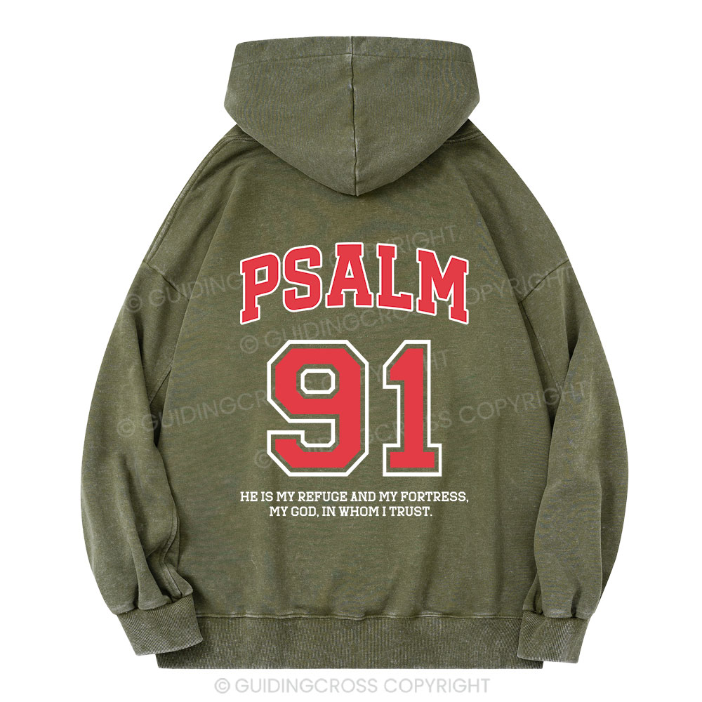 Psalm 91 He Is My Refuge And My Fortress Christian Washed Hoodie