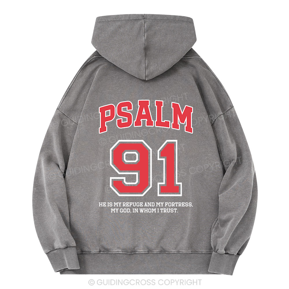 Psalm 91 He Is My Refuge And My Fortress Christian Washed Hoodie