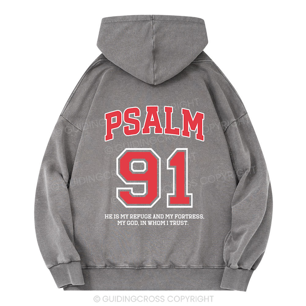 Psalm 91 He Is My Refuge And My Fortress Christian Washed Hoodie