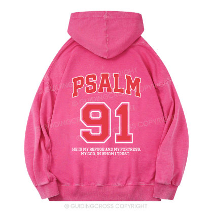 Psalm 91 He Is My Refuge And My Fortress Christian Washed Hoodie