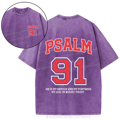 Psalm 91 He Is My Refuge And My Fortress Christian Washed T-Shirt