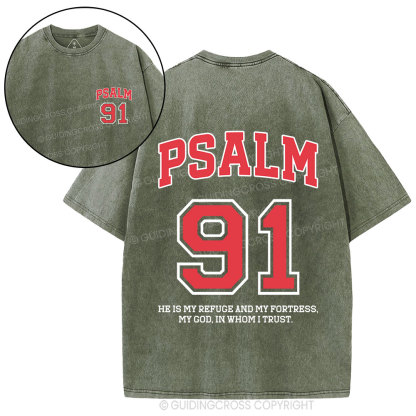 Psalm 91 He Is My Refuge And My Fortress Christian Washed T-Shirt
