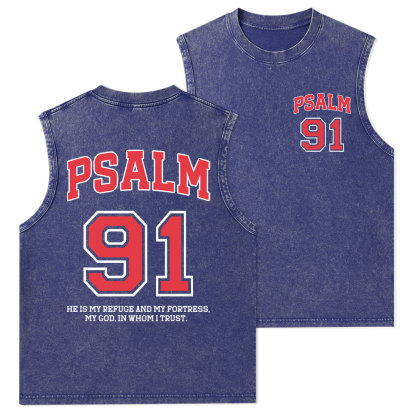 Psalm 91 He Is My Refuge And My Fortress Christian Washed Tank Top