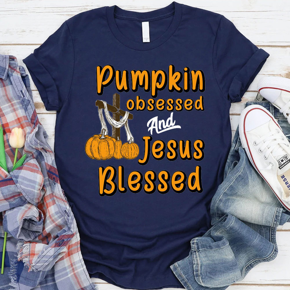 Pumpkin Obsessed And Jesus Blessed Christian T-Shirt