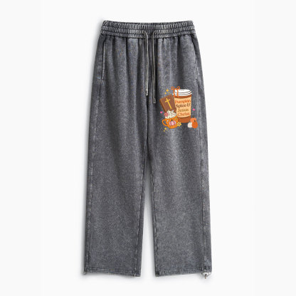 Pumpkin Spice And Jesus Christ Christian Washed Sweatpants