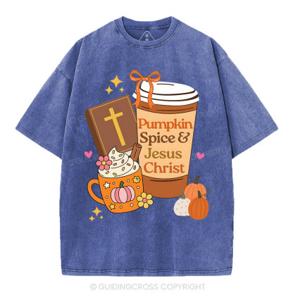 Pumpkin Spice And Jesus Christ Christian Washed T-Shirt