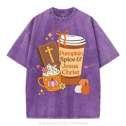 Pumpkin Spice And Jesus Christ Christian Washed T-Shirt