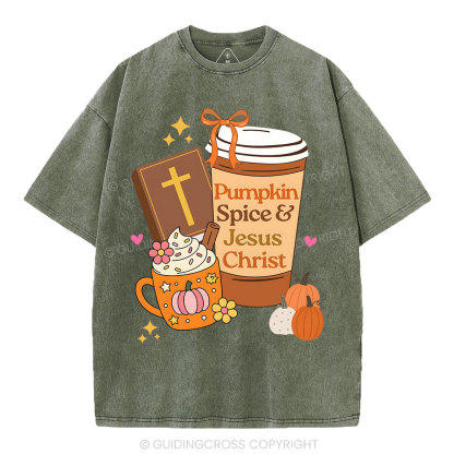 Pumpkin Spice And Jesus Christ Christian Washed T-Shirt