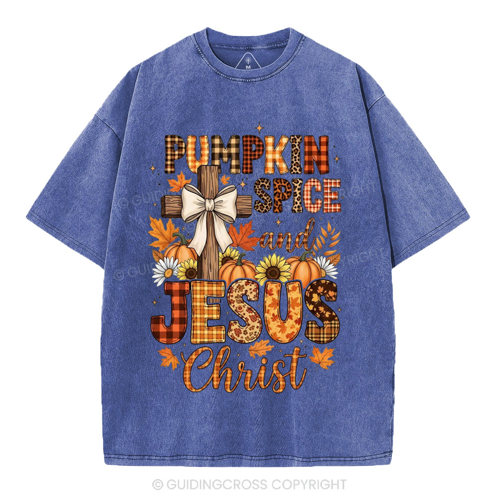 Pumpkin Spice And Jesus Christ Christian Washed T-Shirt