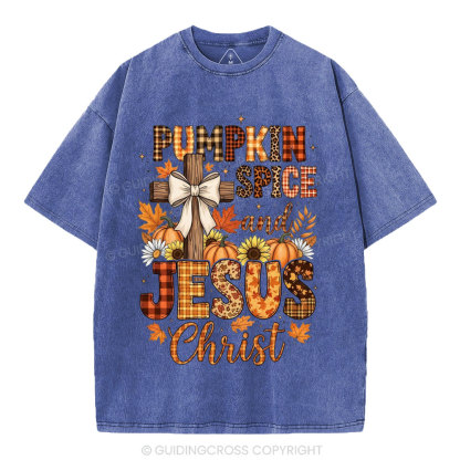 Pumpkin Spice And Jesus Christ Christian Washed T-Shirt