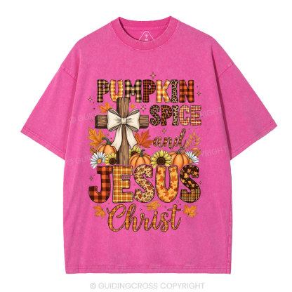 Pumpkin Spice And Jesus Christ Christian Washed T-Shirt