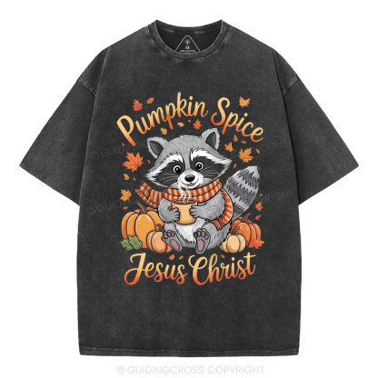Pumpkin Spice And Jesus Christ Christian Washed T-Shirt
