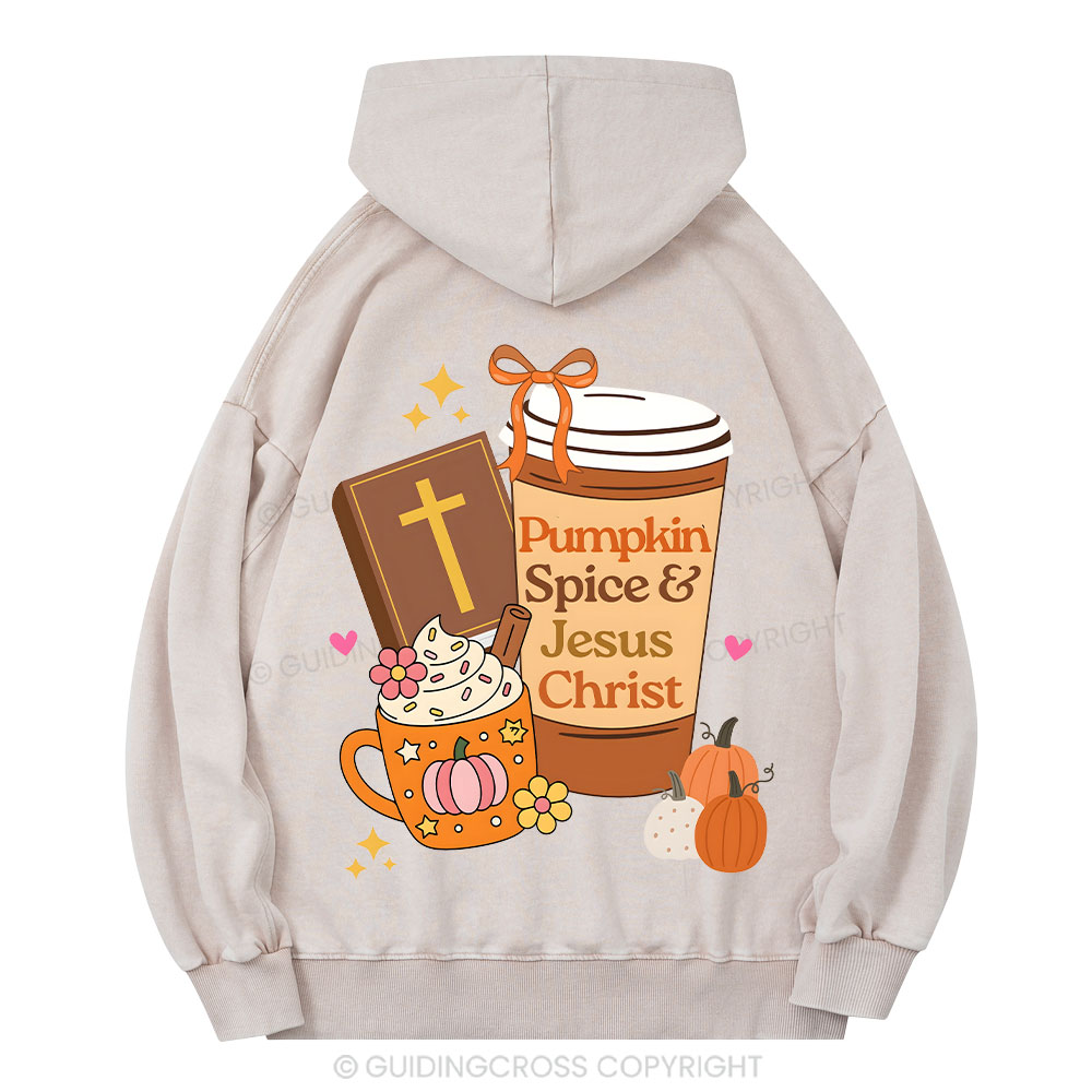 Pumpkin Spice And Jesus Christ Chrsitian Washed Hoodie 