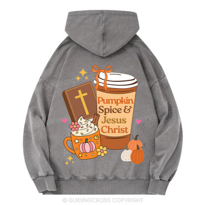 Pumpkin Spice And Jesus Christ Chrsitian Washed Hoodie 