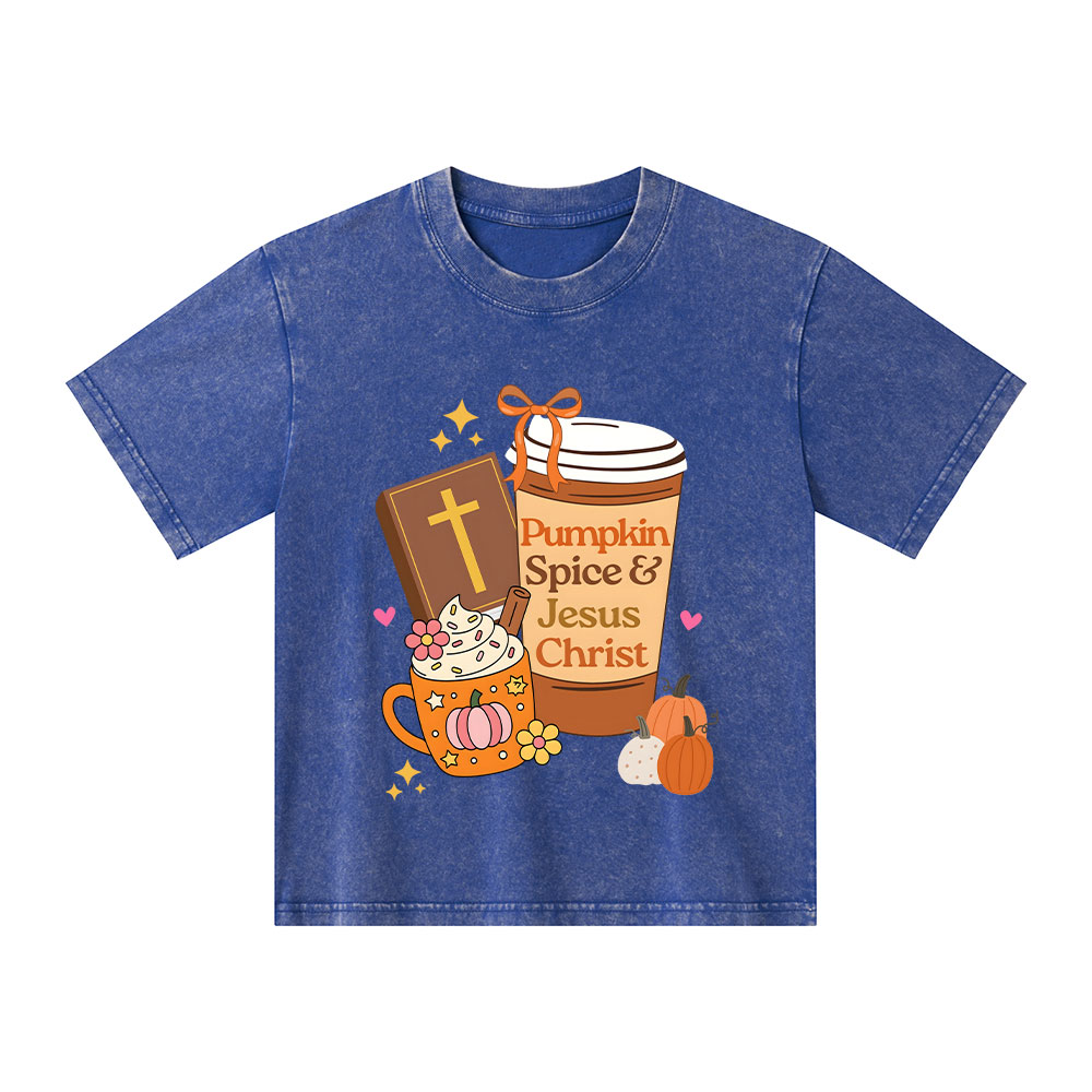 Pumpkin Spice And Jesus Christ Kid Washed T-Shirt