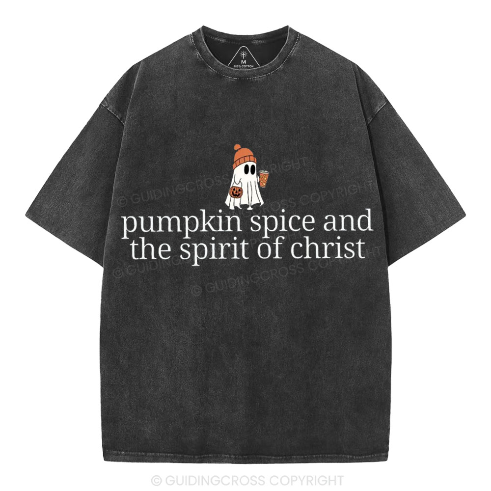 Pumpkin Spice And The Spirit Of Christ Christian Washed T-Shirt