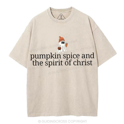Pumpkin Spice And The Spirit Of Christ Christian Washed T-Shirt
