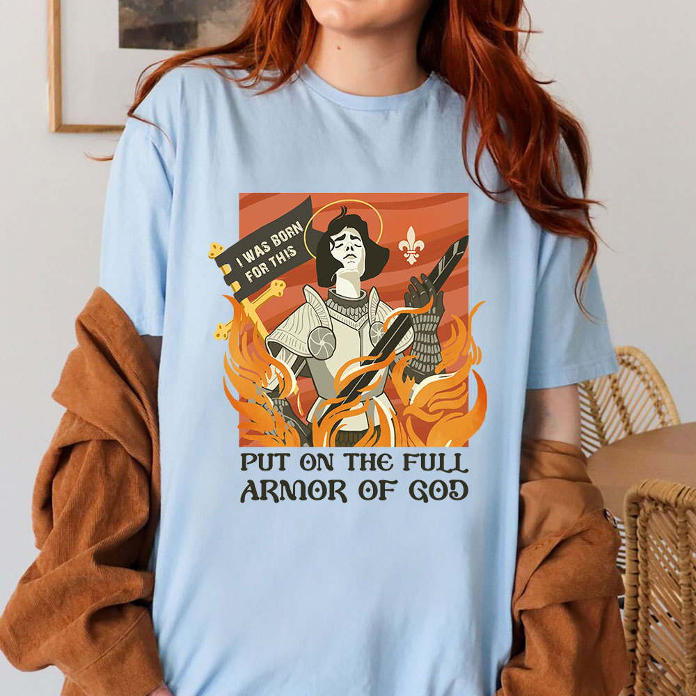 Put On THe Full Armor Of God Christian T-Shirt