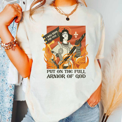 Put On THe Full Armor Of God Christian T-Shirt