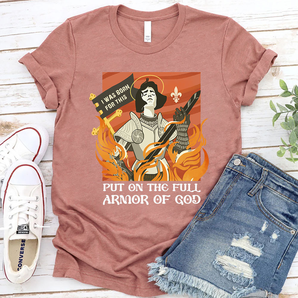 Put On THe Full Armor Of God Christian T-Shirt