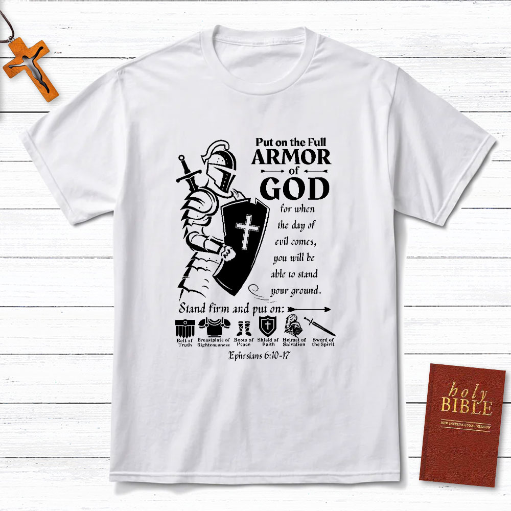 Put On The Army Of God Christian T-Shirt