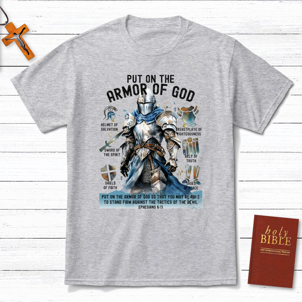 Put On The Army Of God Christian T-Shirt