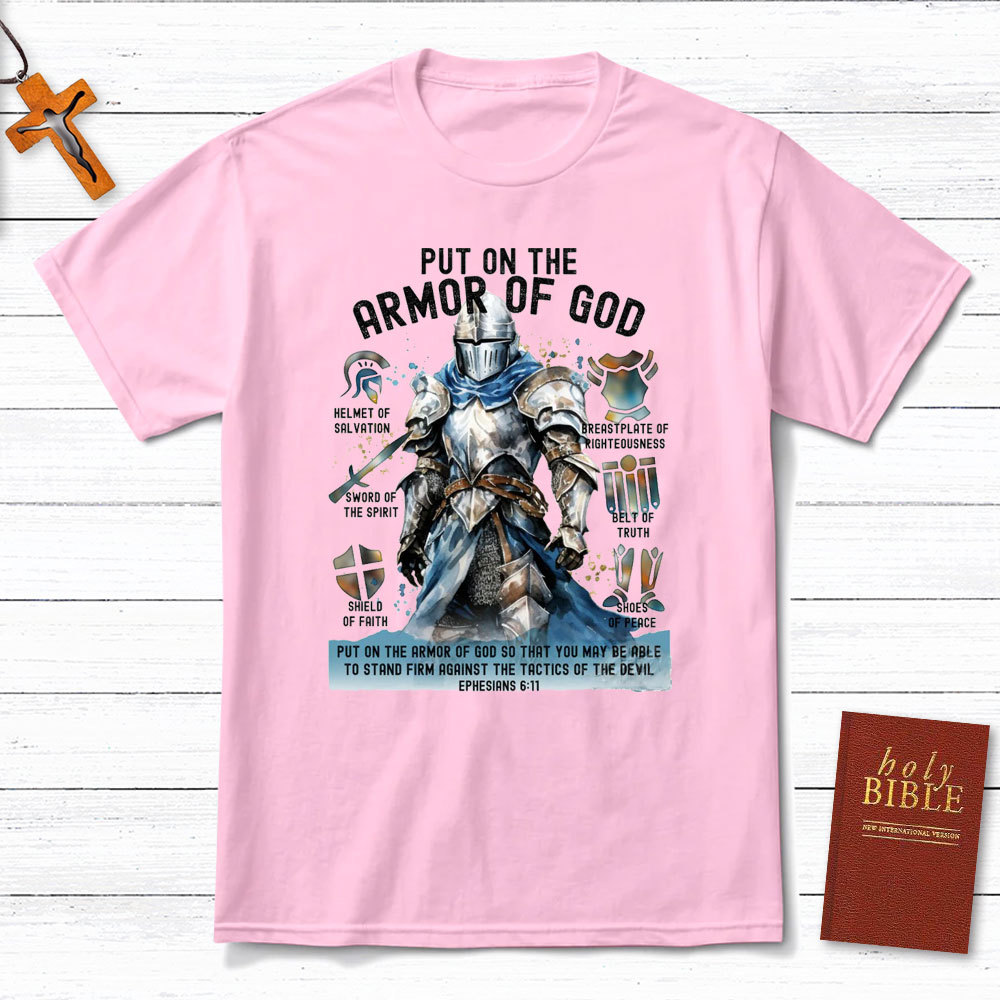 Put On The Army Of God Christian T-Shirt