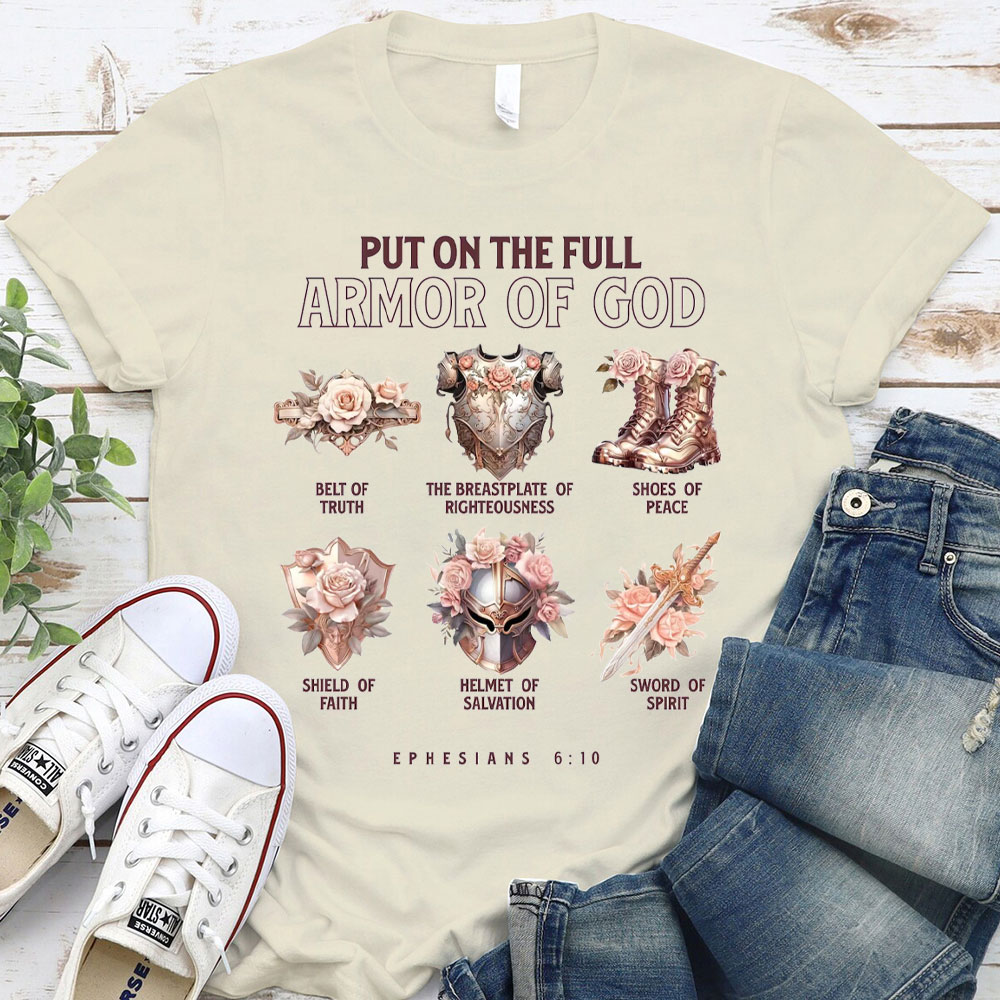 Put On The Full Armor Of God 6:10 Christian T-Shirt