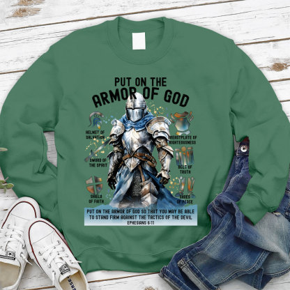 Put On The Full Armor Of God Christian Sweatshirt