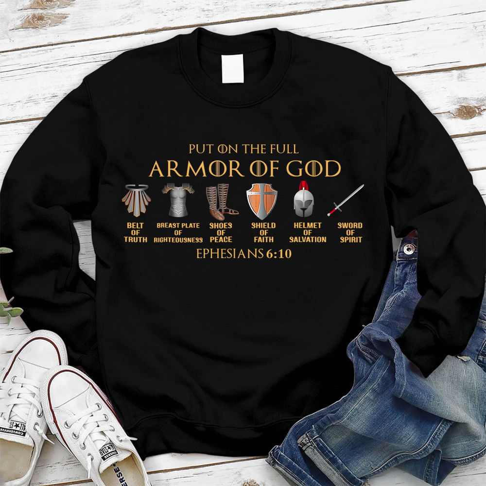 Put On The Full Armor Of God Christian Sweatshirt