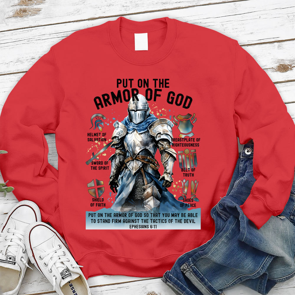 Put On The Full Armor Of God Christian Sweatshirt