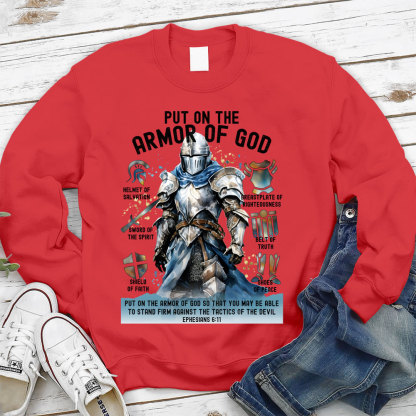 Put On The Full Armor Of God Christian Sweatshirt