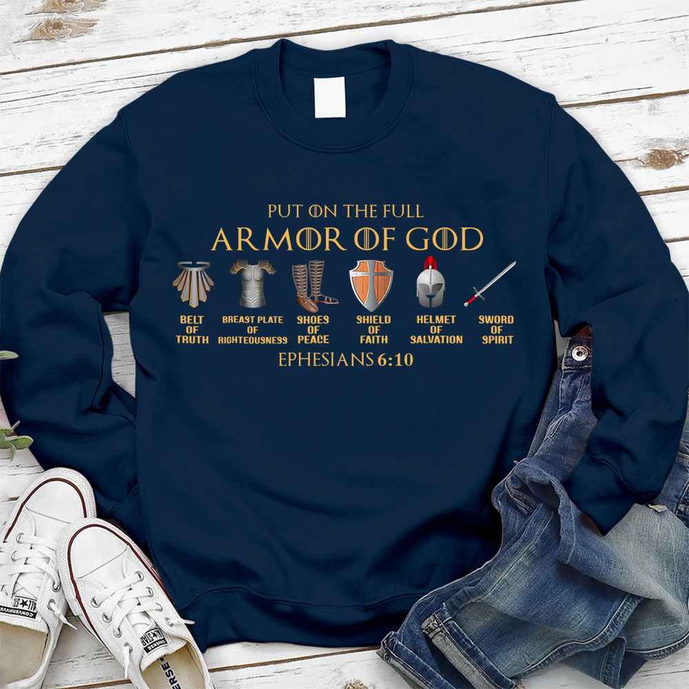 Put On The Full Armor Of God Christian Sweatshirt