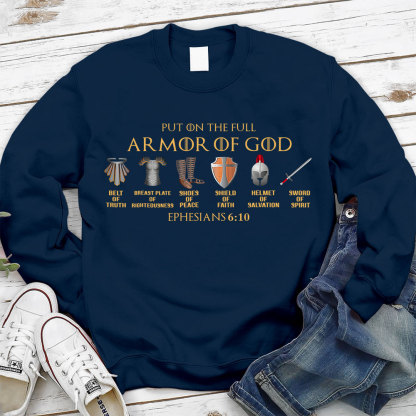 Put On The Full Armor Of God Christian Sweatshirt