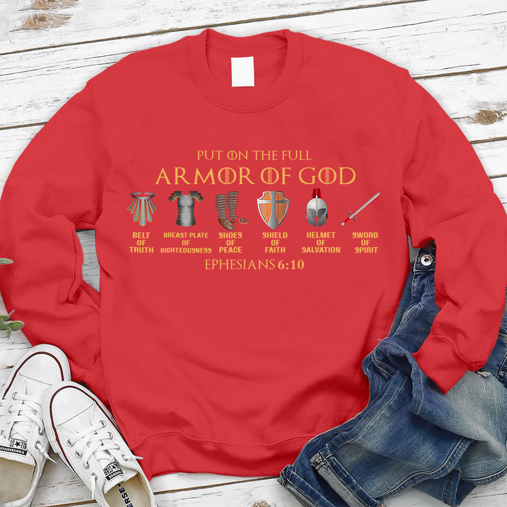 Put On The Full Armor Of God Christian Sweatshirt