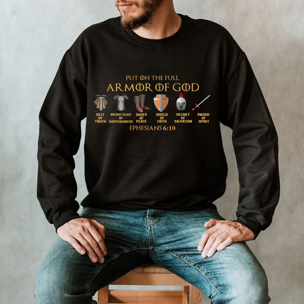 Put On The Full Armor Of God Christian Sweatshirt