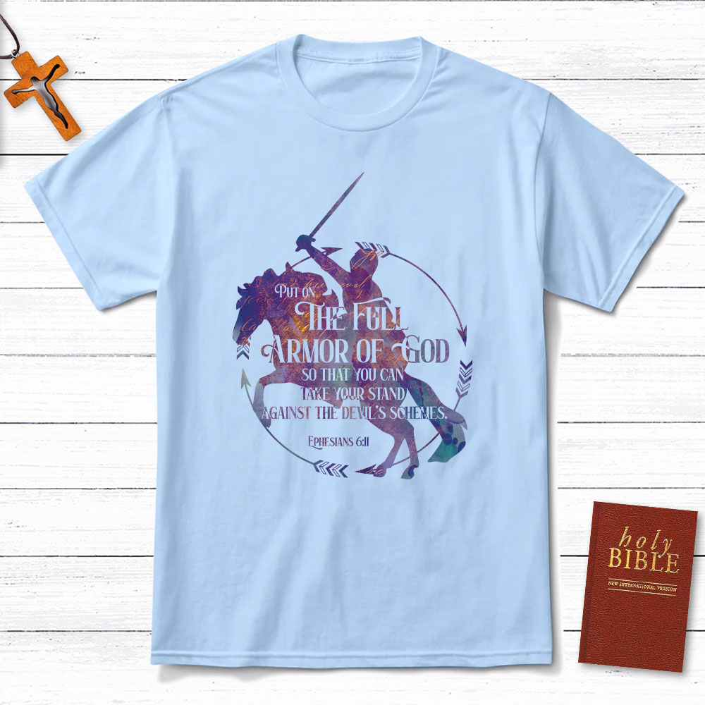 Put On The Full Armor Of God Christian T-Shirt