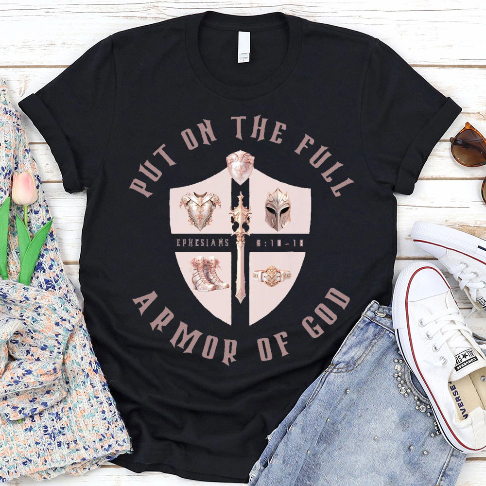 Put On The Full Armor Of God Christian T-Shirt