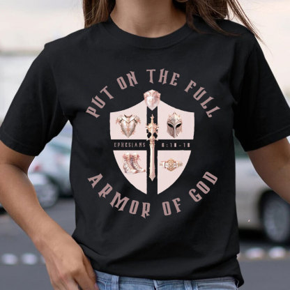 Put On The Full Armor Of God Christian T-Shirt