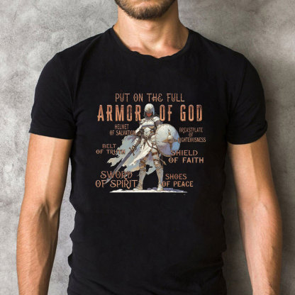 Put On The Full Armor Of God Christian T-Shirt 