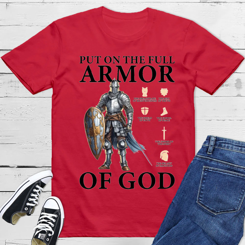 Put On The Full Armor Of God Christian T-Shirt
